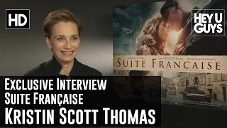 Kristin Scott Thomas Exclusive Interview - Suite Française