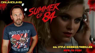 Drumdums Reviews SUMMER OF 84 (80s Style VOD Horror!)