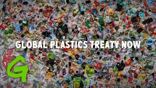 We urgently need a Global Plastics Treaty. Here's why.