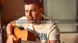 Amor de Carnaval | Bruno e Marrone (COVER)