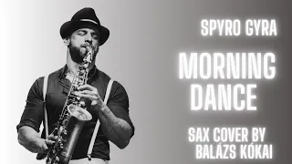 Spyro Gyra - Morning Dance (Sax cover by Balázs Kókai)