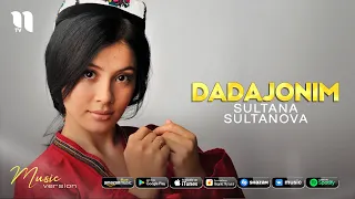 Sultana Sultanova - Dadajonim (audio 2021)