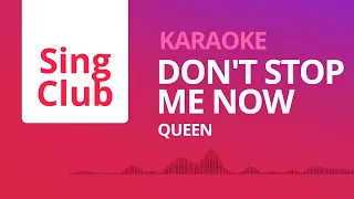 Queen - Don't Stop Me Now (Karaoke) • Sing Club