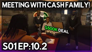 Episode 10.2: Meeting With The CASH FAMILY! | GTA RP | GrizzleyWorld WHITELIST