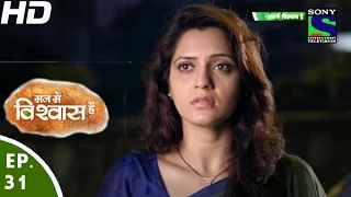 Mann Mein Vishwaas Hai‬ - मन ‬में विश्वास है - Episode 31 - 18th April, 2016