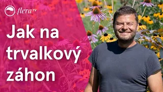 Jak na trvalkový záhon | Inspirativní zahrada | Flera TV