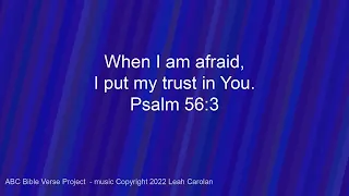 When I Am Afraid (Psalm 56:3 NIV) - a Bible verse memory song