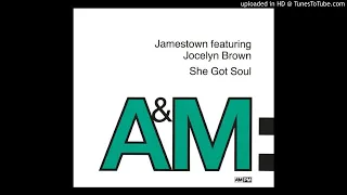 Jamestown featuring Jocelyn Brown - She's Got Soul (The Harry Mix & The Cactus Mix)