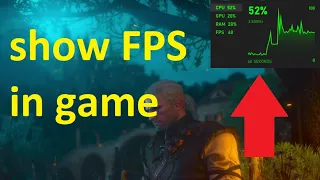 How to show FPS in game [Build in Windows 10]