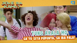 Yung akala mo sa'yo siya pupunta, sa iba pala! | Fantastica | Joke Ba Kamo