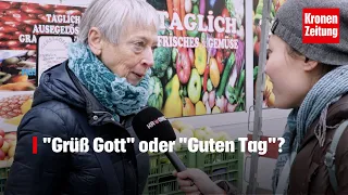 Grüß Gott oder Guten Tag - wie begrüßt Österreich?