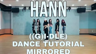 (G)I-DLE - "HANN (ALONE)" (DANCE TUTORIAL SLOW MIRRORED)