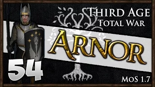 CLEARING A PATH! Third Age Total War - Kingdom of Arnor Campaign #54