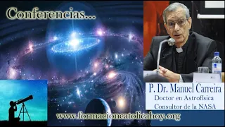 Dr Manuel Carreira   ¿Por qué Dios creó el Universo¿ El punto Omega del Universo   c12797