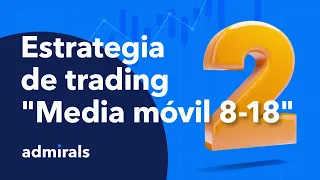 🔵Estrategia de trading con MEDIA MOVIL 8 Y 18 📈
