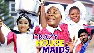 CRAZY HOUSE MAIDS Complete Season (FULL MOVIE) Mercy Johnson Trending 2022 Nigerian Nollywood Movie