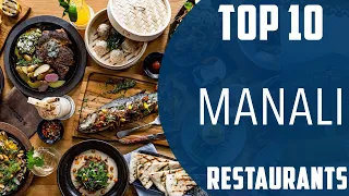 Top 10 Best Restaurants to Visit in Manali | India - English