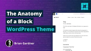 The Anatomy of a Block WordPress Theme