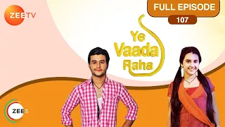 Yeh Vaada Raha - Full Ep - 107 - Kartik, Kamla, Abir - Zee TV