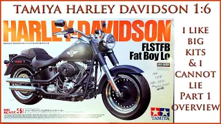 Tamiya 1:6 Harley Davidson FLSTFB Fat Boy Part 1 Overview