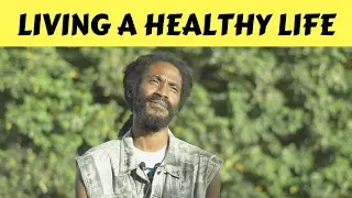 RASTA MAN EXPLAINS HOW TO TRUELY LIVE A HEALTHY LIFESTYLE