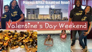 Valentine’s Day Weekend 2021 VLOG | Princess ROYALE Oceanfront Resort | Ocean City, MD