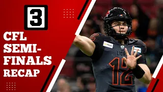 CFL 2022 Recap Semi-Final's: Rourke shines, Ticats get Eliminated, Bo says Goodbye