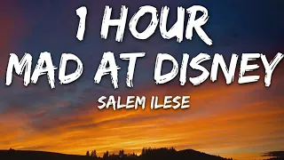 salem ilese - mad at disney (Lyrics) 🎵1 Hour