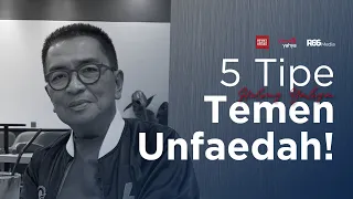 Harus Dihindari, 5 Tipe Teman Unfaedah!!! | Helmy Yahya Bicara