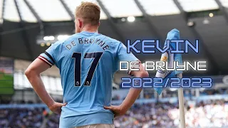 Kevin De Bruyne 2022/23 - Skills, Assists & Goals