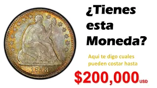 Moneda Seated Liberty Half Dime. Cual es la ceca mas escasa que pudiera costar hasta $200,000 usd!!