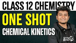 One Shot - Chemical Kinetics | Chemistry | NEET 2024 | Xylem NEET Tamil