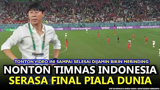 🔵 BEGITU FENOMENAL ‼️ SIHIR Shin Tae Yong Buat Timnas Indonesia Seperti Berlaga di Final Piala Dunia