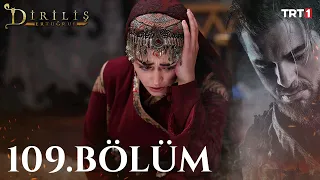 Diriliş Ertuğrul 109. Bölüm