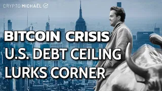 Bitcoin Crisis As U.S. Debt Ceiling Approaches? | CryptoMichNL