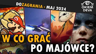 W co grać po majówce? | Do zagrania w maju 2024 #okiemdeva