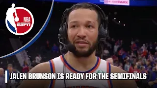 Jalen Brunson has his eyes on the SEMIFINALS 👀 'We've got a LONG WAY TO GO' | NBA on ESPN