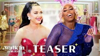 Katy Perry Shares Her Legendary Closet With Mo Heart (Official Teaser) | The Walk In | Amazon Music