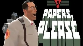 Medic's Papers Please