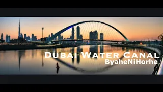 Dubai Water Canal | ByaheNiHorhe