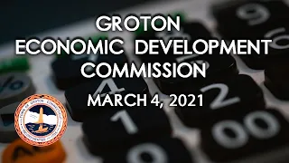 Groton Economic Development Commission 3/4/21