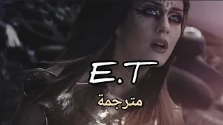 Katy Perry - E.T. مترجمة