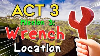 How to get the Wrench in Hello Neighbor Act 3 | Mission 3 (Easiest Way)