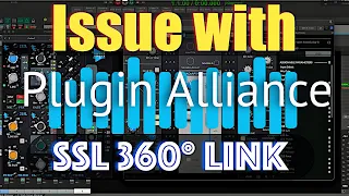 SSL 360Link and Plugin Alliance issue.