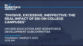 “Divisive, Excessive, Ineffective: The Real Impact of DEI on College Campuses”