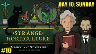 STRANGE HORTICULTURE Full Gameplay Part 10 - Day 10: Sunday