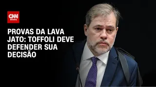 Provas da Lava Jato: Toffoli deve defender sua decisão | CNN PRIME TIME