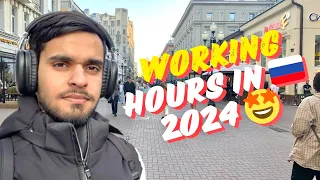Working Hours In Russia 🇷🇺 🥰🤩