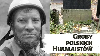 Groby polskich HIMALAISTÓW. Symboliczne MOGIŁY ludzi gór (Nie)zapomniani