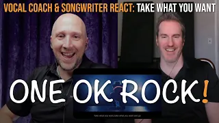 Vocal Coach & Songwriter React to ONE OK ROCK - Take What You Want (Blind Reaction and Analysis)